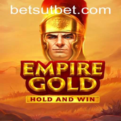 EmpireGold: Conquer the Gaming World with UT Bet Strategies